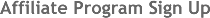 Affiliate Program Sign Up