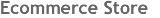 Ecommerce Store