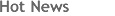 Hot News