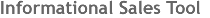 Informational Sales Tool